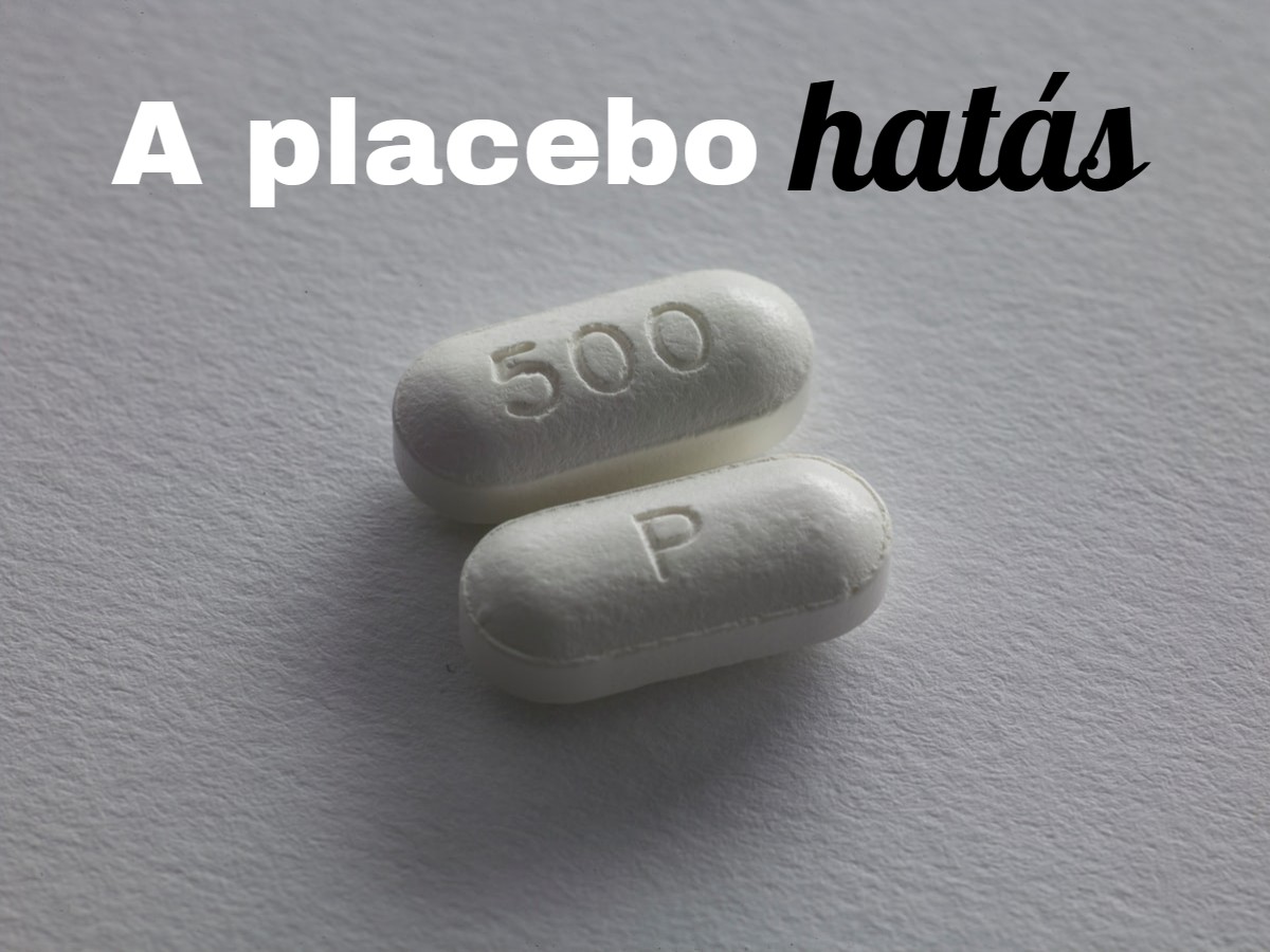 You are currently viewing A placebo hatás