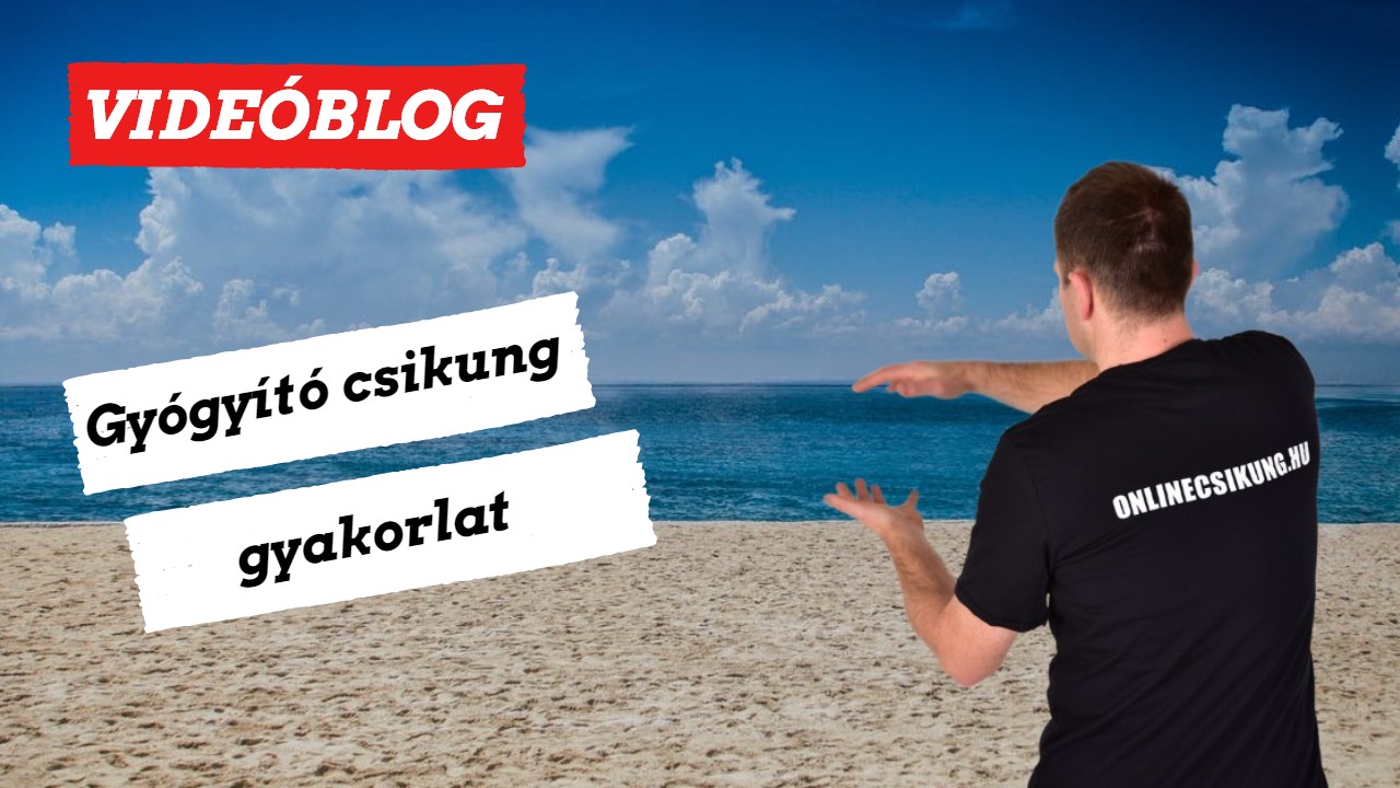 Read more about the article Gyógyító csikung gyakorlat