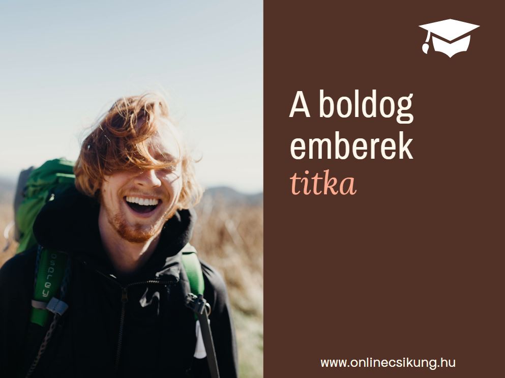 You are currently viewing A boldog emberek titka