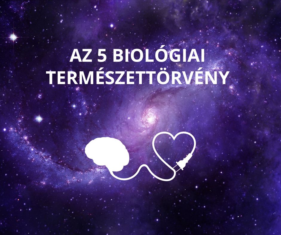 Read more about the article Az 5 Biológiai Természettörvény